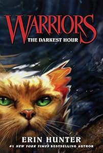 Warriors #6: The Darkest Hour (Warriors: The Prophecies Begin)