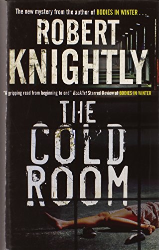 The Cold Room by Robert Knightly