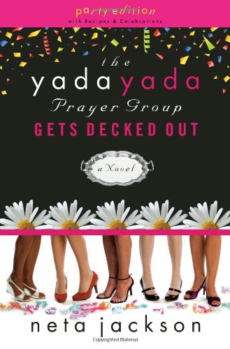 The Yada Yada Prayer Group Gets Decked Out by Neta Jackson