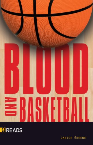 Blood and Basketball-Quickreads by Janice Greene