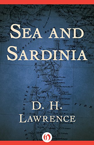 Sea and Sardinia by D. H. Lawrence