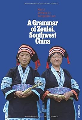 A Grammar of Zoulei, Southwest China