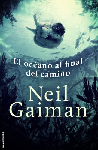 El oceano al final del camino by Neil Gaiman