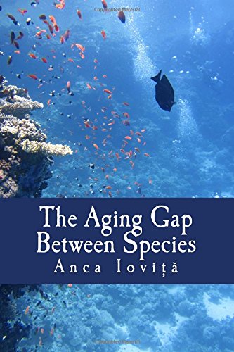The Aging Gap Between Species by by Anca Iovita