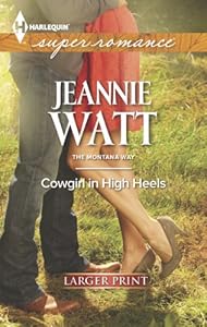 Cowgirl in High Heels by Jeannie Watt