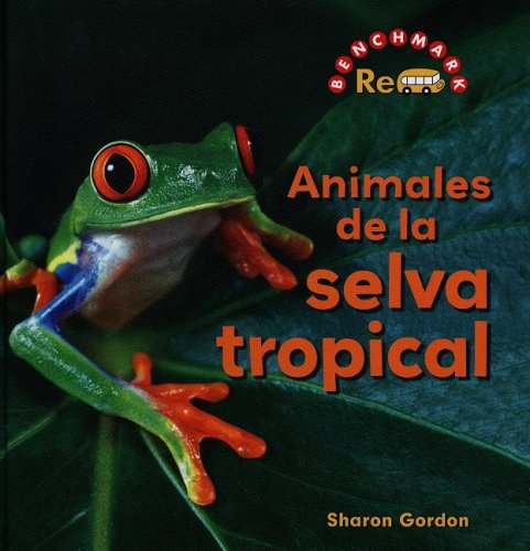 Animales de La Selva Tropical (Rebus Animals in the Wild) (Spanish Edition) by Sharon Gordon
