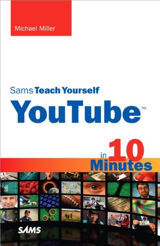 Sams Teach Yourself YouTube in 10 Minutes by Michael Miller