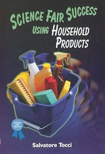 Science Fair Success Using Household Products