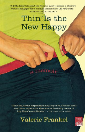 Thin Is the New Happy by Valerie Frankel