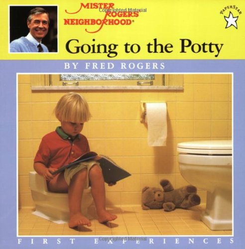 Going to the Potty (Mr. Rogers) by Fred Rogers