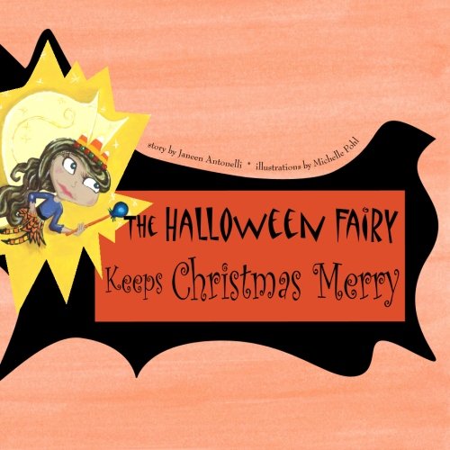 The Halloween Fairy Keeps Christmas Merry