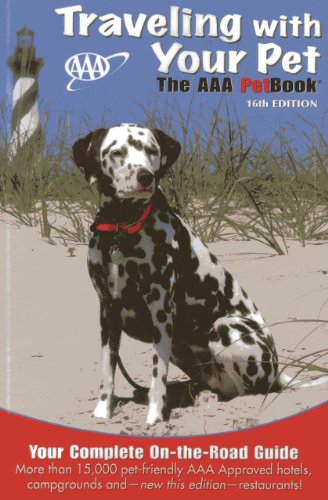 Traveling With Your Pet: The AAA PetBook&reg; by AAA