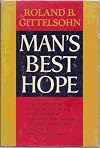 Man's best hope