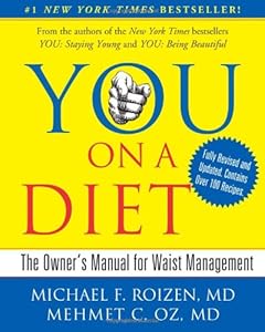 YOU: On A Diet Revised Edition: The Owner's Manual for Waist Management by Michael F. Roizen