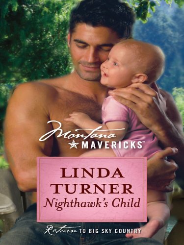Nighthawk's Child (Silhouette Montana Mavericks) by Laurie Paige