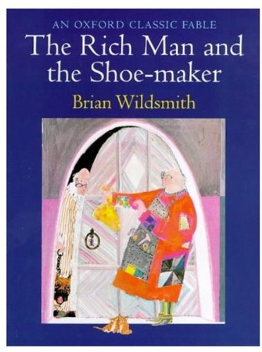 The Rich Man and the Shoe-Maker (Oxford Classic Fables)