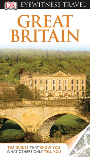 DK Eyewitness Travel Guide: Great Britain by Roger Williams