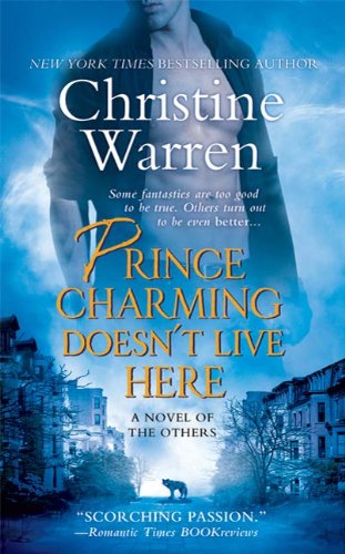 Prince Charming Doesn't Live Here (The Others Book 3) by Christine Warren