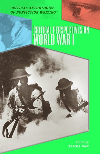 Critical Perspectives on World War I (Critical Anthologies of Nonfiction Writing) by Tamra Orr
