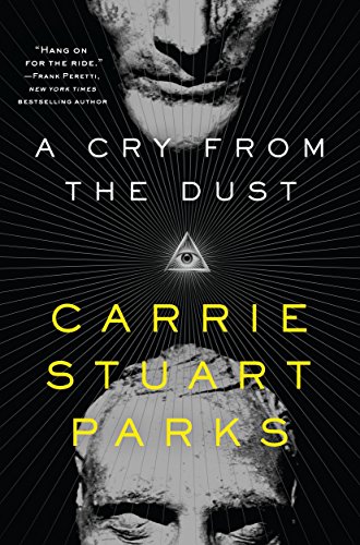 A Cry From the Dust by Carrie Stuart Parks