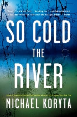 So Cold the River