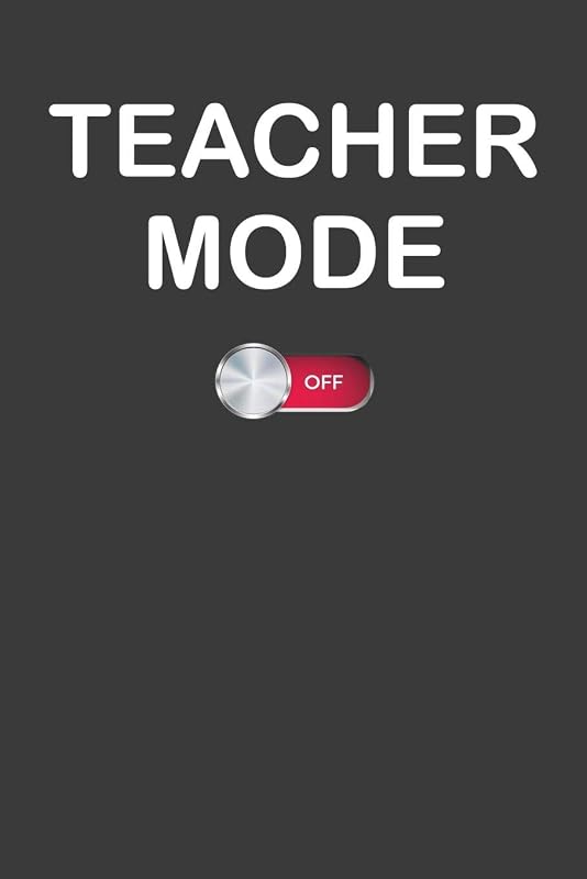 Teacher Mode Off: School Summer Break Vacation Gift by Frozen Cactus Designs