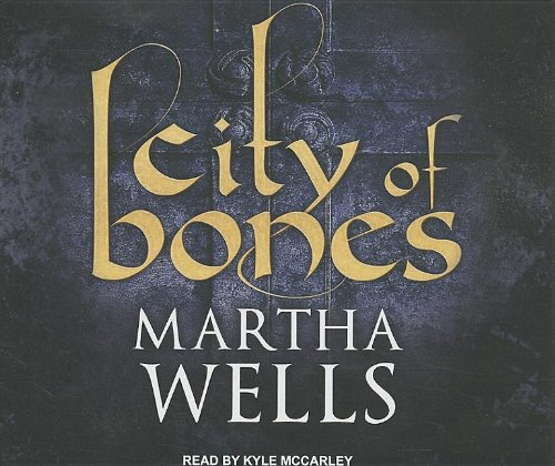 City of Bones by Martha Wells