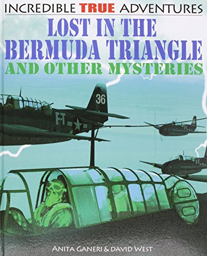 Lost in the Bermuda Triangle and other mysteries by Anita Ganeri