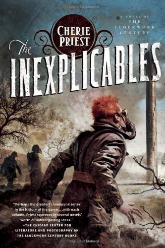 The inexplicables by Cherie Priest
