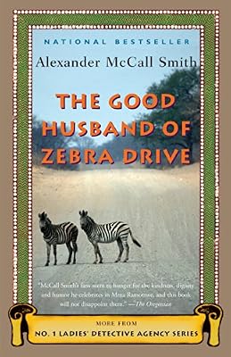 The Good Husband of Zebra Drive: A No. 1 Ladies' Detective Agency Novel