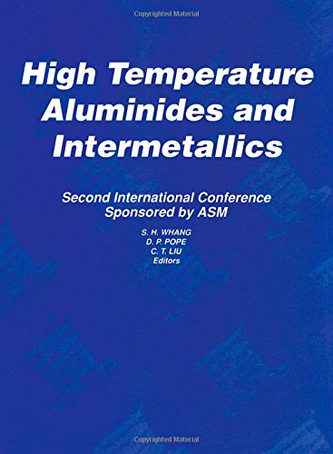 High Temperature Aluminides and Intermetallics by S. H. Whang