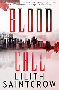 Blood Call by Lilith Saintcrow
