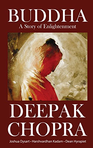 DEEPAK CHOPRA'S BUDDHA VOLUME 1 by Joshua Dysart