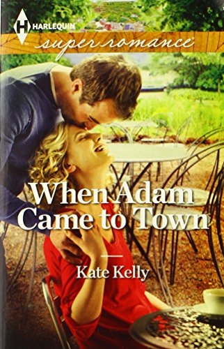 When Adam Came to Town by Kate Kelly