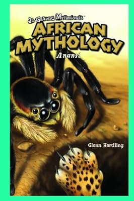 African Mythology: Anansi (JR. Graphic Mythologies)