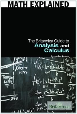 The Britannica Guide to Analysis and Calculus