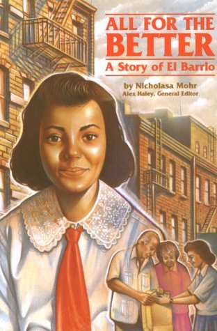 All for the Better: A Story of El Barrio (Stories of America) by Nicholasa Mohr