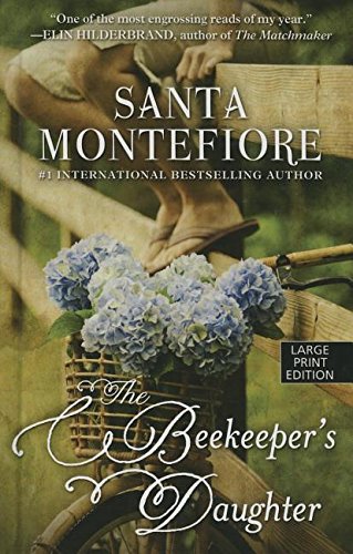The Beekeepers Daughter by Santa Montefiore