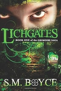 Lichgates: Book One of the Grimoire Saga