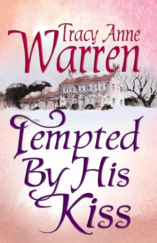 Tempted by His Kiss by Tracy Anne Warren