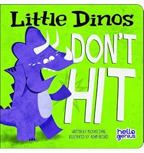 Little Dinos Don't Hit