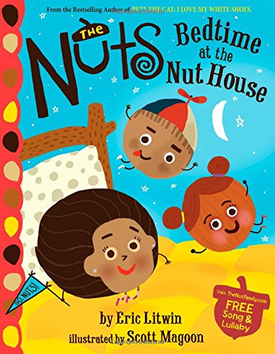 The Nuts: Bedtime at the Nut House by Eric Litwin
