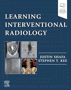 Learning Interventional Radiology by Justin Shafa