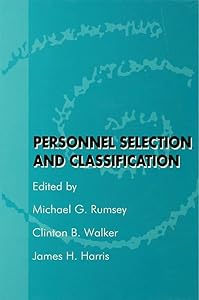 Personnel Selection and Classification by Michael G. Rumsey