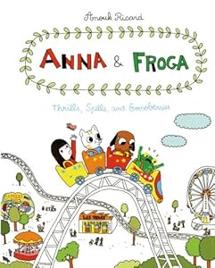 Anna and Froga: Thrills, Spills, and Gooseberries
