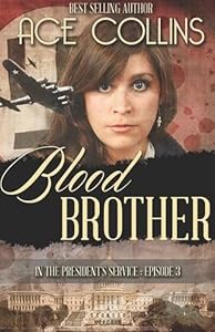 Blood Brother: In the President's Service, Episode Three