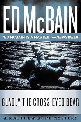 Gladly the Cross-Eyed Bear (A Matthew Hope Mystery Book 12)