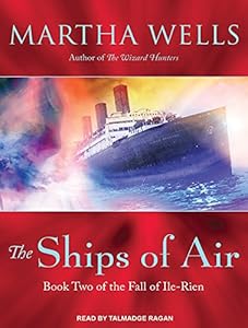 The Ships of Air: The Fall of Ile-Rein, Book 2
