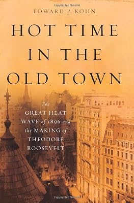 Hot time in the old town