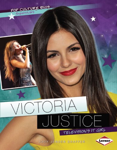Victoria Justice: Television's It Girl by Jody Jensen Shaffer